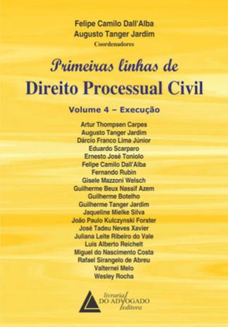 Primeiras linhas de direito processual civil - vol. 4 - execuçao - Livraria do advogado Menor preço em Primeiras linhas de direito processual civil - vol. 4 - execuçao - Livraria do advogado