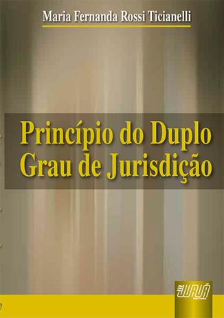 Princípio do Duplo Grau de Jurisdição - Juruá Menor preço em Princípio do Duplo Grau de Jurisdição - Juruá