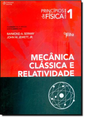 Princípios de Física: Mecânica Clássica e Relatividade - Vol.1 - Cengage learning nacional Menor preço em Princípios de Física: Mecânica Clássica e Relatividade - Vol.1 - Cengage learning nacional