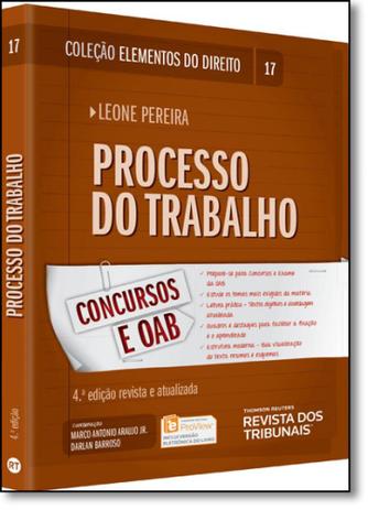 Processo do Trabalho - Vol.17 - Coleção Elementos do Direito - Revista dos tribunais Menor preço em Processo do Trabalho - Vol.17 - Coleção Elementos do Direito - Revista dos tribunais