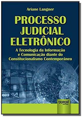 Processo judicial eletronico: a tecnologia da info - Jurua Menor preço em Processo judicial eletronico: a tecnologia da info - Jurua