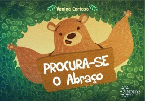 Procura-se Um Abraço - Sinopsys Menor preço em Procura-se Um Abraço - Sinopsys