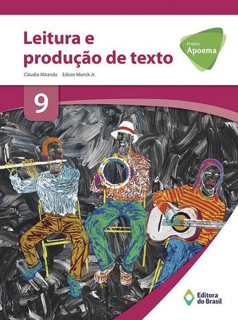 Projeto apoema leitura e produção de texto 9 ano - Ed. do brasil Menor preço em Projeto apoema leitura e produção de texto 9 ano - Ed. do brasil