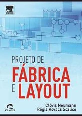Projeto de Fábrica e Layout - Elsevier Menor preço em Projeto de Fábrica e Layout - Elsevier
