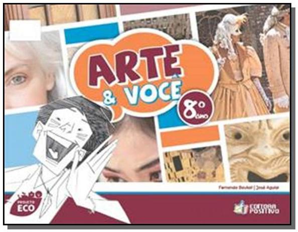 PROJETO ECO: ARTE VOCE - 8o ANO - Positivo Menor preço em PROJETO ECO: ARTE VOCE - 8o ANO - Positivo