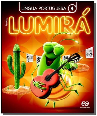 Projeto lumira: lingua portuguesa - 4o ano - Atica Menor preço em Projeto lumira: lingua portuguesa - 4o ano - Atica