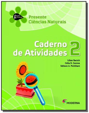 Projeto presente: ciencias naturais - caderno de a - Moderna - didaticos Menor preço em Projeto presente: ciencias naturais - caderno de a - Moderna - didaticos
