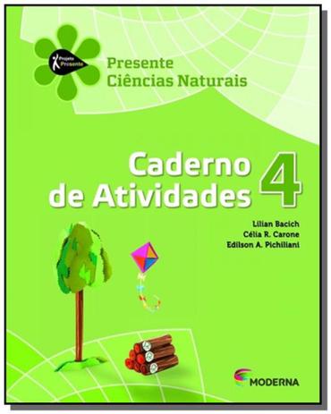 Projeto Presente: Ciências Naturais - Caderno de Atividades - 4o Ano - Moderna - didaticos Menor preço em Projeto Presente: Ciências Naturais - Caderno de Atividades - 4o Ano - Moderna - didaticos