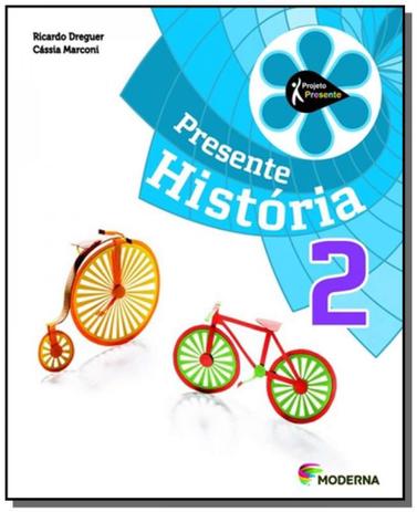 PROJETO PRESENTE: HISTORIA - 2o ANO - Moderna Menor preço em PROJETO PRESENTE: HISTORIA - 2o ANO - Moderna