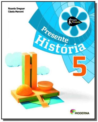 PROJETO PRESENTE: HISTORIA - 5o ANO - Moderna Menor preço em PROJETO PRESENTE: HISTORIA - 5o ANO - Moderna