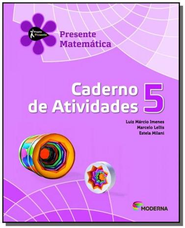 Projeto presente: matematica - caderno de ativid02 - Moderna - didaticos Menor preço em Projeto presente: matematica - caderno de ativid02 - Moderna - didaticos