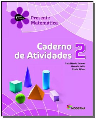 Projeto presente: matematica - caderno de atividad - Moderna - didaticos Menor preço em Projeto presente: matematica - caderno de atividad - Moderna - didaticos