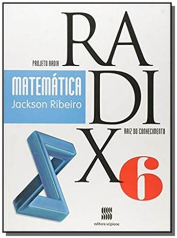 Projeto radix - matematica 6 ano - Scipione Menor preço em Projeto radix - matematica 6 ano - Scipione