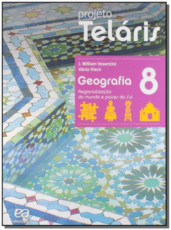 Projeto Teláris - Geografia - 8º Ano - 02Ed/15 - Atica Menor preço em Projeto Teláris - Geografia - 8º Ano - 02Ed/15 - Atica