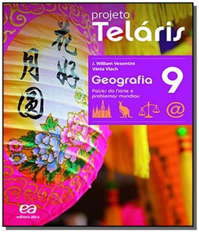 PROJETO TELARIS - GEOGRAFIA - 9o ANO (LIVRO DO ALU - Atica Menor preço em PROJETO TELARIS - GEOGRAFIA - 9o ANO (LIVRO DO ALU - Atica