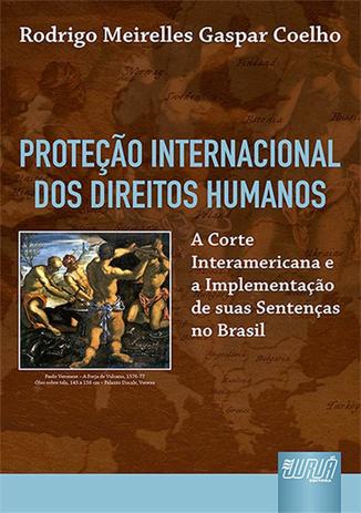 Proteção Internacional dos Direitos Humanos - Juruá Menor preço em Proteção Internacional dos Direitos Humanos - Juruá