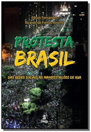 Protesta brasil: das redes sociais as manifestacoe - Prata Menor preço em Protesta brasil: das redes sociais as manifestacoe - Prata
