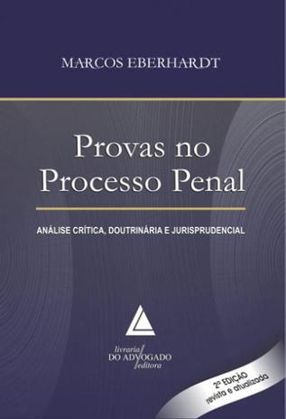 Provas no processo penal - Livraria do advogado Menor preço em Provas no processo penal - Livraria do advogado