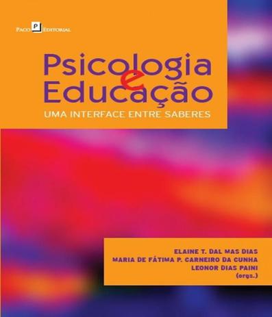 Psicologia E Educacao - Uma Interface Entre Saberes - Paco editorial Menor preço em Psicologia E Educacao - Uma Interface Entre Saberes - Paco editorial