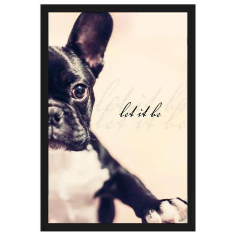 Quadro Cachorro Bulldog Francês com Moldura Preta e Frase Deixe Ser 40x60cm - Decore pronto Menor preço em Quadro Cachorro Bulldog Francês com Moldura Preta e Frase Deixe Ser 40x60cm - Decore pronto
