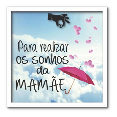 Quadro Cofre Economias Sonhos Da Mamãe Feliz Dia Das Mães - Art frame Menor preço em Quadro Cofre Economias Sonhos Da Mamãe Feliz Dia Das Mães - Art frame