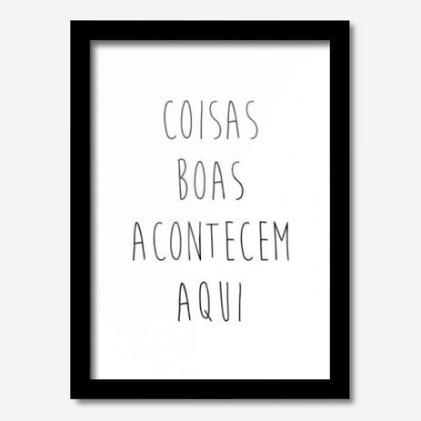 Quadro Decorativo Coisas Boas Acontecem Aqui 45cmx33cm Los Quadros Preto Menor preço em Quadro Decorativo Coisas Boas Acontecem Aqui 45cmx33cm Los Quadros Preto