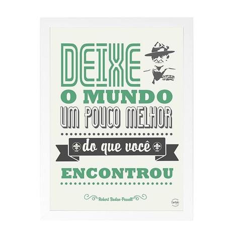 Quadro Decorativo Deixe o Mundo Melhor - Escoteiro Robert Baden Powel 33x45cm - Cantaki Menor preço em Quadro Decorativo Deixe o Mundo Melhor - Escoteiro Robert Baden Powel 33x45cm - Cantaki