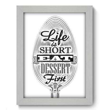 Quadro Decorativo - Dessert First - 19cm x 25cm - 044qdrb - Allodi é boa?