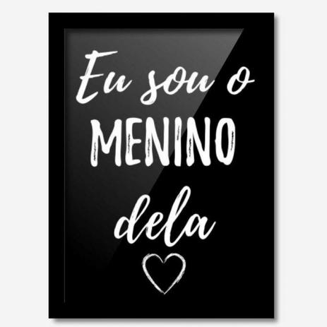 Quadro Decorativo Eu Sou o Menino Dela 33cmx24cm Los Quadros Preto Menor preço em Quadro Decorativo Eu Sou o Menino Dela 33cmx24cm Los Quadros Preto