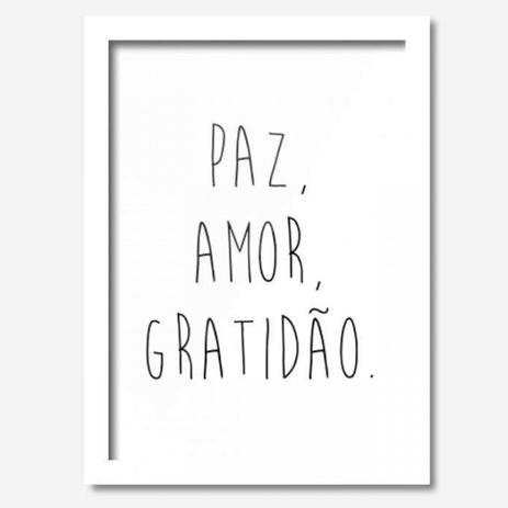 Quadro Decorativo Gratidão, Paz, Amor 33cmx24cm Los Quadros Branco é boa?
