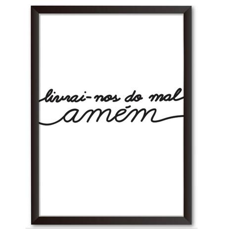 Quadro Decorativo - Livrai-nos de todo mal, amém - 46x34cm - Cool art Menor preço em Quadro Decorativo - Livrai-nos de todo mal, amém - 46x34cm - Cool art
