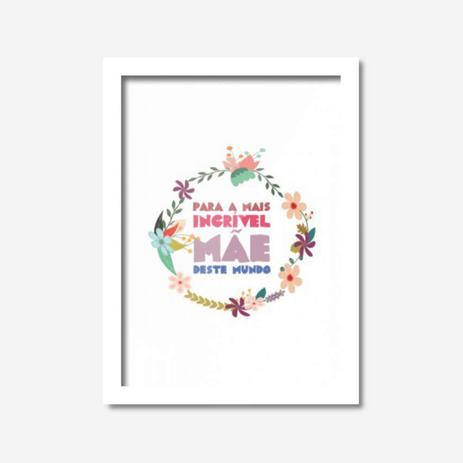 Quadro Decorativo Mãe Incrível 45cmx33cm Los Quadros Branco Menor preço em Quadro Decorativo Mãe Incrível 45cmx33cm Los Quadros Branco