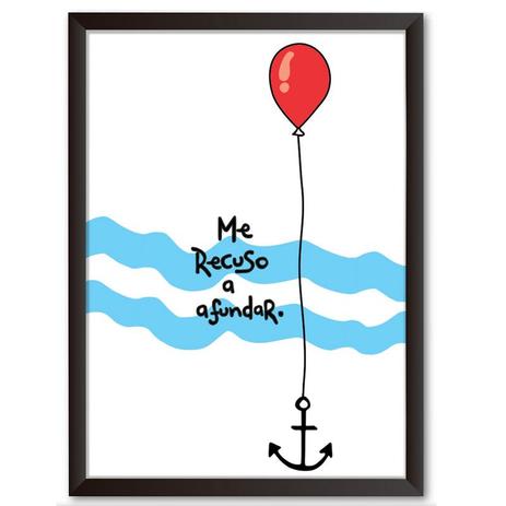 Quadro Decorativo - Me recuso a afundar - 34x24cm - Cool art é boa?