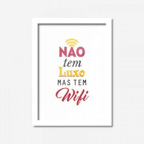 Quadro Decorativo Não Tem Luxo Mas Tem Wifi 45cmx33cm Los Quadros Branco Menor preço em Quadro Decorativo Não Tem Luxo Mas Tem Wifi 45cmx33cm Los Quadros Branco