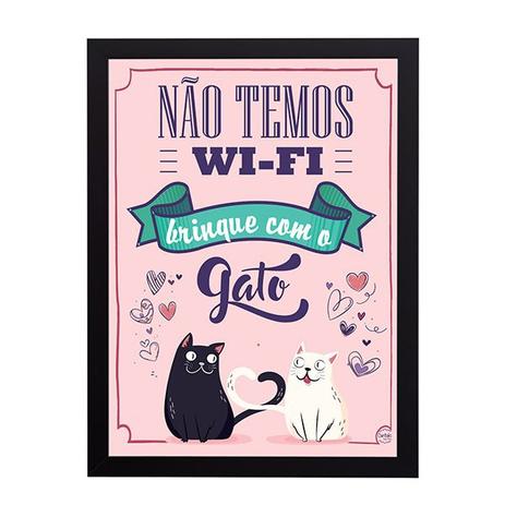 Quadro Decorativo Não Temos Wi-Fi Brinque com o Gato 33x45cm - Cantaki Menor preço em Quadro Decorativo Não Temos Wi-Fi Brinque com o Gato 33x45cm - Cantaki