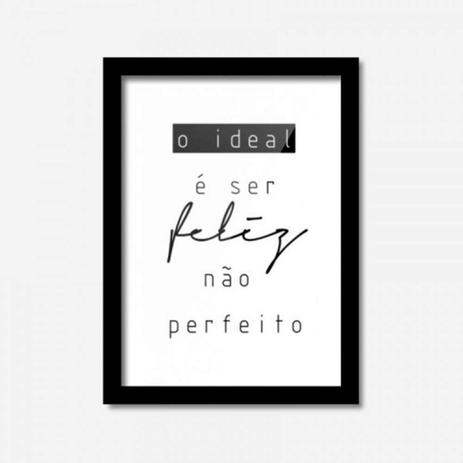 Quadro Decorativo O Ideal É Ser Feliz, Não Perfeito 45cmx33cm Los Quadros Preto Menor preço em Quadro Decorativo O Ideal É Ser Feliz, Não Perfeito 45cmx33cm Los Quadros Preto