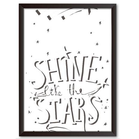 Quadro Decorativo - Shine Like The Stars - 46x34cm - Cool art é boa?