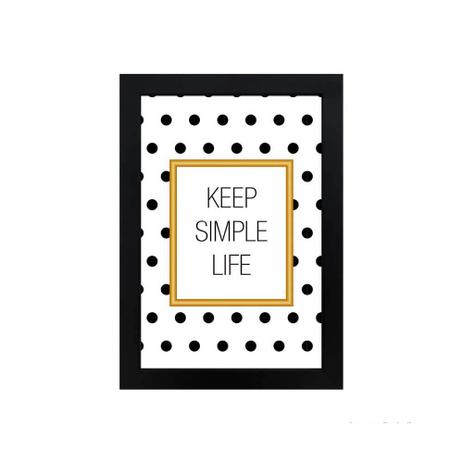 Quadro decorativo Simple Life 23x33cm preto Infinity Menor preço em Quadro decorativo Simple Life 23x33cm preto Infinity