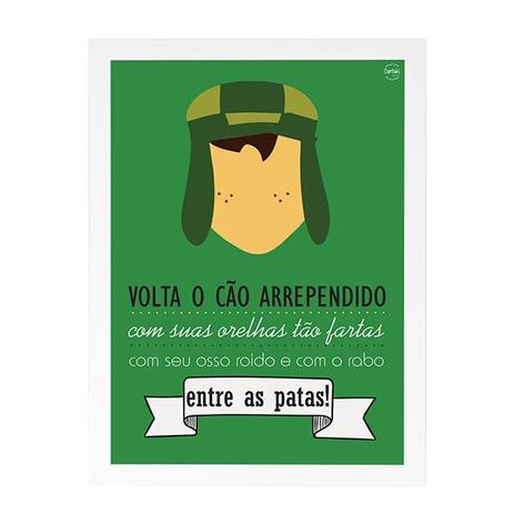 Quadro Decorativo Volta o Cão Arrependido - Chaves 33x45cm - Cantaki Menor preço em Quadro Decorativo Volta o Cão Arrependido - Chaves 33x45cm - Cantaki