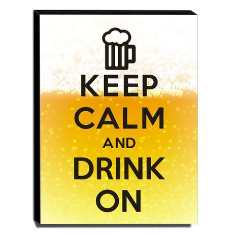Menor preço em Quadro Keep Calm And Drink On Canvas 40x30cm-KCA65 - Lubrano decor
