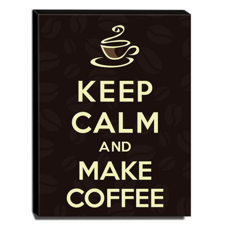 Quadro Keep Calm And Make Coffee Canvas 40x30cm-KCA33 - Lubrano decor Menor preço em Quadro Keep Calm And Make Coffee Canvas 40x30cm-KCA33 - Lubrano decor