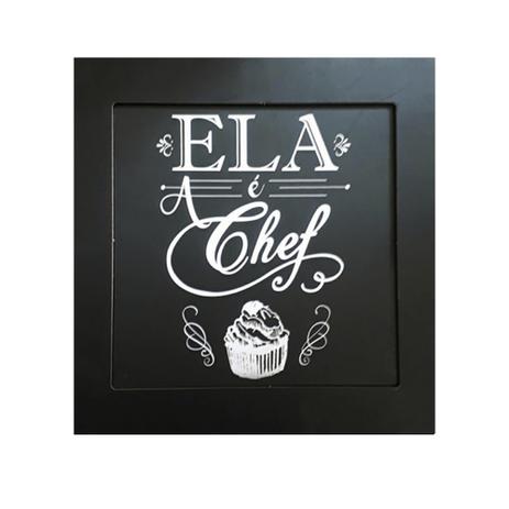 Quadro Placa Decorativa Moldura Quadrada - Ela é a Chef - Cia laser é boa?