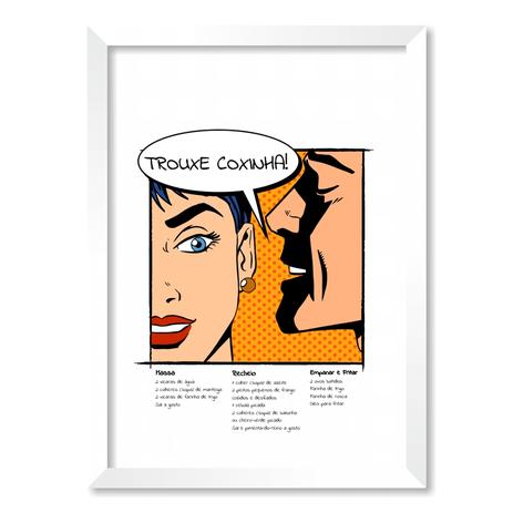QUADRO TROUXE COXINHA - TAMANHO A2 - Moldura Branca Sem Acrílico - Pôster no quadro Menor preço em QUADRO TROUXE COXINHA - TAMANHO A2 - Moldura Branca Sem Acrílico - Pôster no quadro