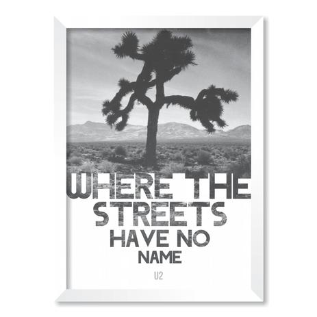 QUADRO U2 - WHERE THE STREETS HAVE NO NAME - TAMANHO A5 - Moldura Branca Com Acrílico - Pôster no quadro Menor preço em QUADRO U2 - WHERE THE STREETS HAVE NO NAME - TAMANHO A5 - Moldura Branca Com Acrílico - Pôster no quadro