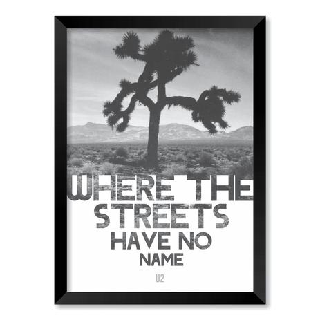 QUADRO U2 - WHERE THE STREETS HAVE NO NAME - TAMANHO A5 - Moldura Preta Com Acrílico - Pôster no quadro Menor preço em QUADRO U2 - WHERE THE STREETS HAVE NO NAME - TAMANHO A5 - Moldura Preta Com Acrílico - Pôster no quadro