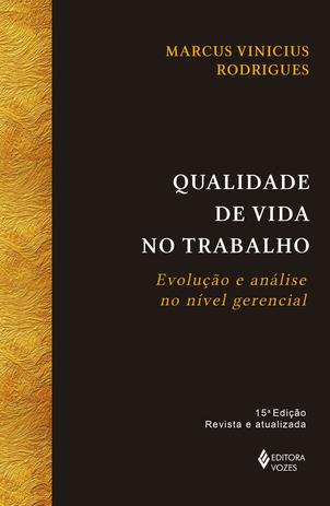 Qualidade de vida no trabalho - Evolução e análise no nível gerencial Menor preço em Qualidade de vida no trabalho - Evolução e análise no nível gerencial