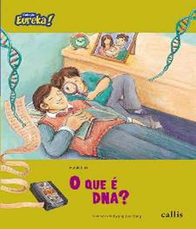 Que E Dna?, O - Callis (girassol) Menor preço em Que E Dna?, O - Callis (girassol)
