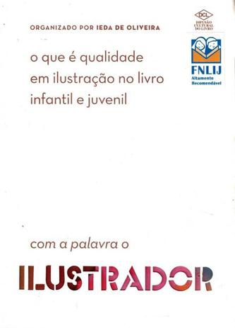 Que e qualidade em ilustracao no livro infantil e juvenil, o - Difusao Cultural Do Livro Menor preço em Que e qualidade em ilustracao no livro infantil e juvenil, o - Difusao Cultural Do Livro