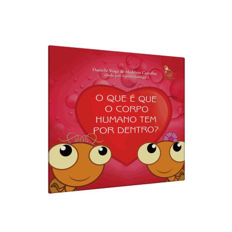 Que é que o Corpo Humano Tem Por Dentro, O - Ed. boa nova Menor preço em Que é que o Corpo Humano Tem Por Dentro, O - Ed. boa nova