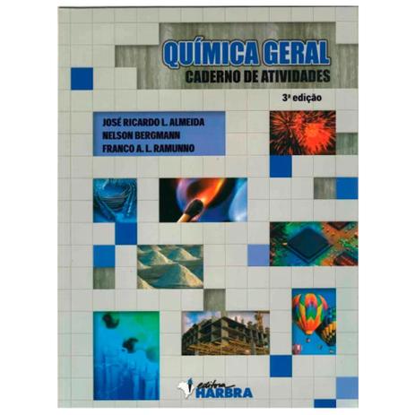 Química Geral - Caderno de Atividades - 3. Edição - Harbra Menor preço em Química Geral - Caderno de Atividades - 3. Edição - Harbra
